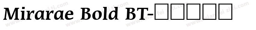 Mirarae Bold BT字体转换